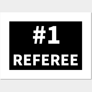 Number one REFEREE Posters and Art